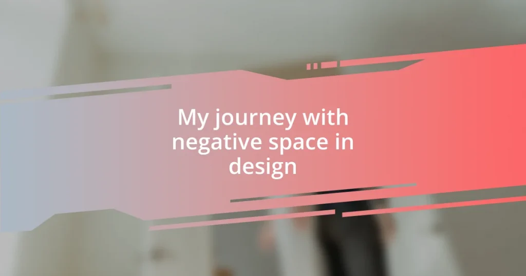 My journey with negative space in design