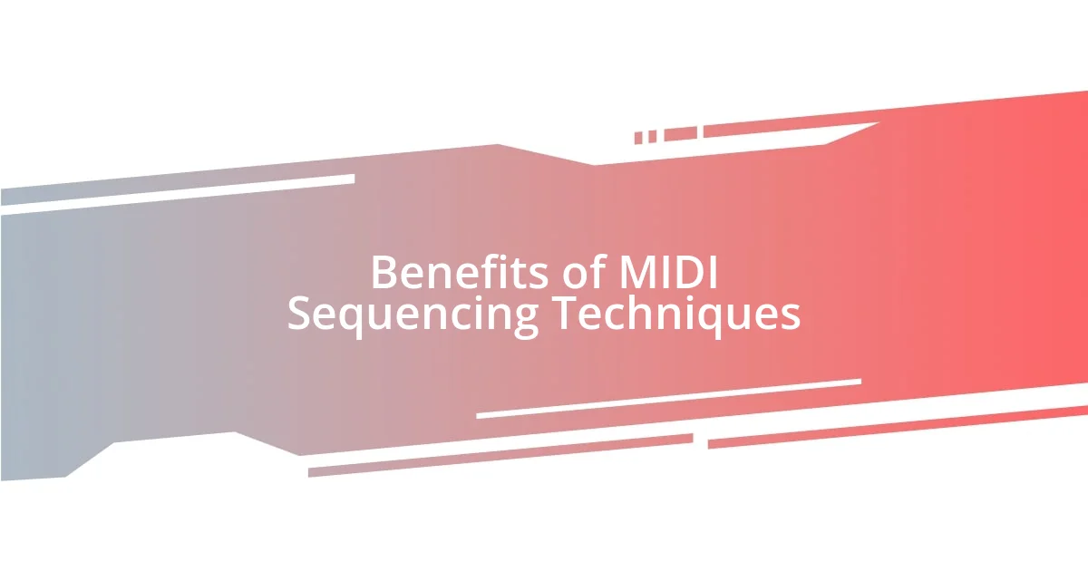 Benefits of MIDI Sequencing Techniques